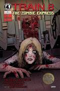 Train 8 Zombie Express (3-issue miniseries)