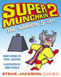 Super Munchkin 2: The Narrow S-Cape