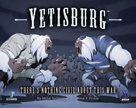 Yetisburg: Titanic Battles In World History Volume 1 Card Game